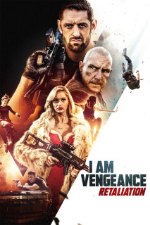 Tôi là sự báo thù: Sự trả thù - I Am Vengeance: Retaliation (2020) Tôi là sự báo thù: Sự trả thù - I Am Vengeance: Retaliation (2020)