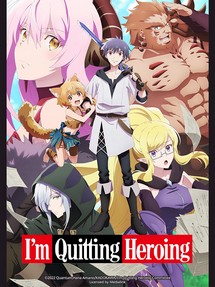Tôi Từ Bỏ Tư Cách Là Một Anh Hùng - Yuusha, Yamemasu, I'm Quitting Heroing (2022) Tôi Từ Bỏ Tư Cách Là Một Anh Hùng - Yuusha, Yamemasu, I'm Quitting Heroing (2022)