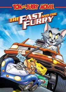 Tom and Jerry: The Fast and the Furry - Tom and Jerry: The Fast and the Furry (2005) Tom and Jerry: The Fast and the Furry - Tom and Jerry: The Fast and the Furry (2005)