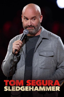 Tom Segura: Búa tạ - Tom Segura: Sledgehammer (2023) Tom Segura: Búa tạ - Tom Segura: Sledgehammer (2023)
