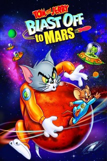 Tom Và Jerry Bay Đến Sao Hỏa - Tom and Jerry Blast Off to Mars! (2005) Tom Và Jerry Bay Đến Sao Hỏa - Tom and Jerry Blast Off to Mars! (2005)