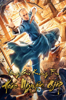 Tông Sư Công Phu Hoắc Nguyên Giáp - Fearless Kungfu King (2020) Tông Sư Công Phu Hoắc Nguyên Giáp - Fearless Kungfu King (2020)