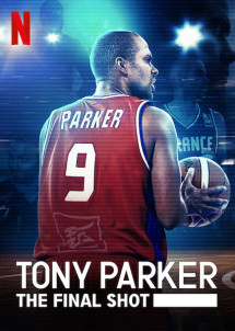 Tony Parker: Cú ném cuối cùng - Tony Parker: The Final Shot (2021) Tony Parker: Cú ném cuối cùng - Tony Parker: The Final Shot (2021)