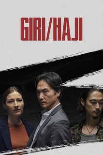 Trách nhiệm / Sự hổ thẹn - Giri / Haji (2019) Trách nhiệm / Sự hổ thẹn - Giri / Haji (2019)