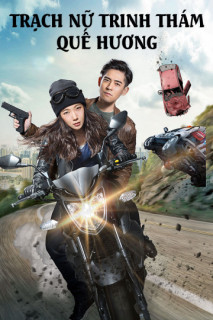 Trạch Nữ Trinh Thám Quế Hương - Detective Gui (2015) Trạch Nữ Trinh Thám Quế Hương - Detective Gui (2015)