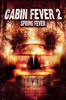 Trạm Dừng Tử Thần 2: Tiệc Máu - Cabin Fever 2: Spring Fever (2009) Trạm Dừng Tử Thần 2: Tiệc Máu - Cabin Fever 2: Spring Fever (2009)