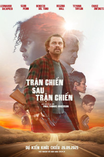 Trận Chiến Sau Trận Chiến - One Battle After Another (2025) Trận Chiến Sau Trận Chiến - One Battle After Another (2025)