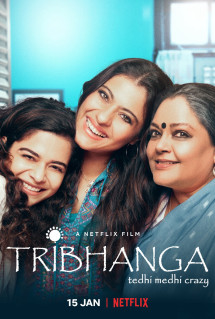 Tribhanga: Đường cong mê hoặc - Tribhanga - Tedhi Medhi Crazy (2021) Tribhanga: Đường cong mê hoặc - Tribhanga - Tedhi Medhi Crazy (2021)