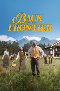 Trở Về Miền Khai Hoang - Back to the Frontier (2025) Trở Về Miền Khai Hoang - Back to the Frontier (2025)