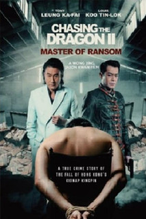 Trùm Hương Cảng 2 - Chasing the Dragon 2: Master of Ransom (2019) Trùm Hương Cảng 2 - Chasing the Dragon 2: Master of Ransom (2019)