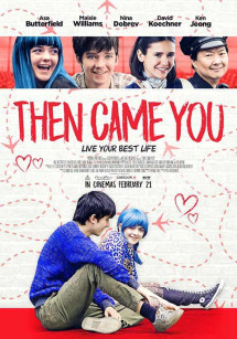 Từ Khi Em Đến - Then Came You (2018) Từ Khi Em Đến - Then Came You (2018)