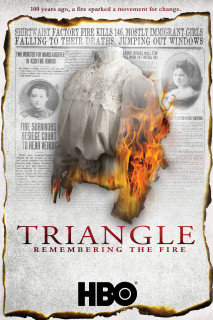 Tưởng Nhớ Vụ Hỏa Hoạn Ở Triangle - Triangle: Remembering the Fire (2011) Tưởng Nhớ Vụ Hỏa Hoạn Ở Triangle - Triangle: Remembering the Fire (2011)