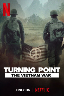 Bước ngoặt: Chiến tranh tại Việt Nam - Turning Point: The Vietnam War (2025) Bước ngoặt: Chiến tranh tại Việt Nam - Turning Point: The Vietnam War (2025)