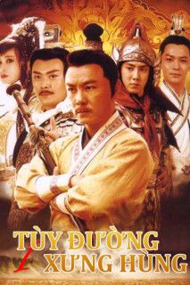 Tùy Đường Xưng Hùng (Phần 1) -  Heroes of Sui and Tang Dynasties 1 (2021) Tùy Đường Xưng Hùng (Phần 1) -  Heroes of Sui and Tang Dynasties 1 (2021)