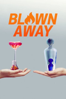 Tuyệt phẩm thủy tinh (Phần 1) - Blown Away (Season 1) (2019) Tuyệt phẩm thủy tinh (Phần 1) - Blown Away (Season 1) (2019)