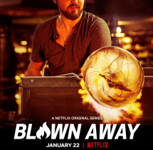 Tuyệt phẩm thủy tinh (Phần 2) - Blown Away (Season 2) (2021) Tuyệt phẩm thủy tinh (Phần 2) - Blown Away (Season 2) (2021)