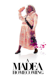 Tyler Perry's A Madea Homecoming - Tyler Perry's A Madea Homecoming (2022) Tyler Perry's A Madea Homecoming - Tyler Perry's A Madea Homecoming (2022)