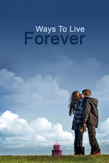 Ước Nguyện Cuối Đời - Ways to Live Forever (2010) Ước Nguyện Cuối Đời - Ways to Live Forever (2010)