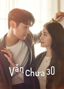 Vẫn Chưa 30 - How to be Thirty (2021) Vẫn Chưa 30 - How to be Thirty (2021)