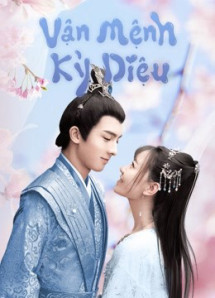 Vận Mệnh Kỳ Diệu - Wonderful Fate (2021) Vận Mệnh Kỳ Diệu - Wonderful Fate (2021)