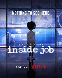 Văn phòng thuyết âm mưu - Inside Job (2021) Văn phòng thuyết âm mưu - Inside Job (2021)
