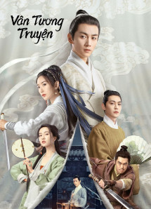 Vân Tương Truyện - The Ingenious One (2023) Vân Tương Truyện - The Ingenious One (2023)