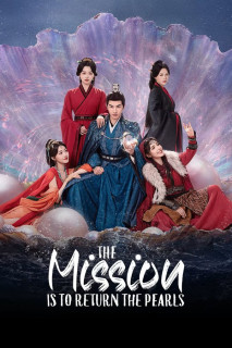 Vâng Mệnh Trả Ngọc - The Mission is to Return the Pearls (2025) Vâng Mệnh Trả Ngọc - The Mission is to Return the Pearls (2025)