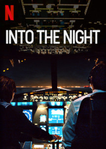 Vào Đêm Đen (Phần 2) - Into the Night (Season 2) (2021) Vào Đêm Đen (Phần 2) - Into the Night (Season 2) (2021)