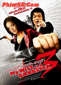 Vợ Tôi Là Gangster 3 - My Wife Is a Gangster 3 (2006) Vợ Tôi Là Gangster 3 - My Wife Is a Gangster 3 (2006)