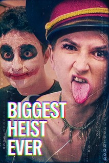 Vụ Trộm Lớn Nhất Lịch Sử - Biggest Heist Ever (2024) Vụ Trộm Lớn Nhất Lịch Sử - Biggest Heist Ever (2024)