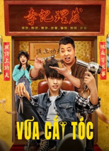 Vua Cắt Tóc - Kung Fu Hairdresser (2022) Vua Cắt Tóc - Kung Fu Hairdresser (2022)