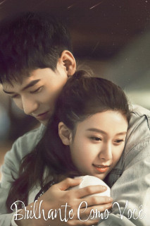 Vừa Lúc Em Tỏa Sáng - Shining Like You (2021) Vừa Lúc Em Tỏa Sáng - Shining Like You (2021)