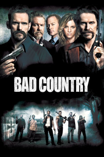 Vùng Đất Xấu Xa - Bad Country (2014) Vùng Đất Xấu Xa - Bad Country (2014)
