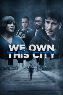 Chúng Ta Là Bá Chủ Thành Phố Này - We Own This City (2022) Chúng Ta Là Bá Chủ Thành Phố Này - We Own This City (2022)
