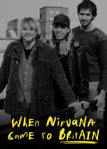 When Nirvana Came to Britain - When Nirvana Came to Britain (2021) When Nirvana Came to Britain - When Nirvana Came to Britain (2021)
