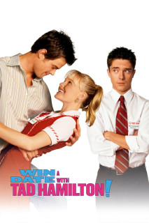 Win a Date with Tad Hamilton! - Win a Date with Tad Hamilton! (2004) Win a Date with Tad Hamilton! - Win a Date with Tad Hamilton! (2004)
