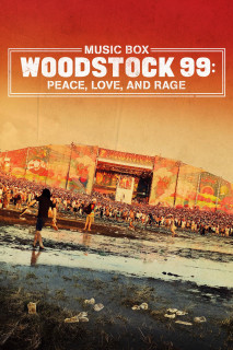 Woodstock 99: Hòa Bình, Tình Yêu và Cơn Thịnh Nộ - Woodstock 99: Peace, Love, and Rage (2021) Woodstock 99: Hòa Bình, Tình Yêu và Cơn Thịnh Nộ - Woodstock 99: Peace, Love, and Rage (2021)
