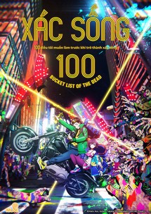 xác sống 100~100 điều tôi muốn làm trước khi trở thành xác sống~ - ゾン100~ゾンビになるまでにしたい100のこと~ (2023) xác sống 100~100 điều tôi muốn làm trước khi trở thành xác sống~ - ゾン100~ゾンビになるまでにしたい100のこと~ (2023)