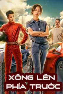 Xông Lên Phía Trước - Fast forward (2020) Xông Lên Phía Trước - Fast forward (2020)