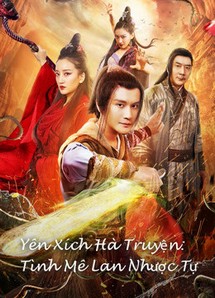 Yên Xích Hà Truyện: Tình Mê Lan Nhược Tự - Yan Chixia Legend Lanruo Temple (2020) Yên Xích Hà Truyện: Tình Mê Lan Nhược Tự - Yan Chixia Legend Lanruo Temple (2020)