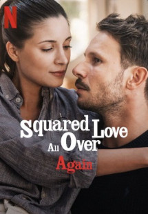 Yêu bình phương lại từ đầu - Squared Love All Over Again (2023) Yêu bình phương lại từ đầu - Squared Love All Over Again (2023)
