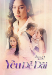 Yêu Dễ Dãi - Club Friday The Series 11: Ruk Mak Ngai (2019) Yêu Dễ Dãi - Club Friday The Series 11: Ruk Mak Ngai (2019)