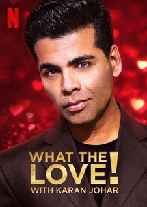 Yêu... gì thế? - What the Love! with Karan Johar (2020) Yêu... gì thế? - What the Love! with Karan Johar (2020)