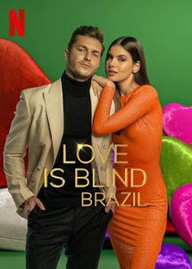 Yêu là mù quáng: Brazil (Phần 2) - Love Is Blind: Brazil (Season 2) (2022) Yêu là mù quáng: Brazil (Phần 2) - Love Is Blind: Brazil (Season 2) (2022)