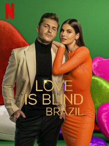 Yêu là mù quáng: Brazil (Phần 3) - Love Is Blind: Brazil (Season 3) (2023) Yêu là mù quáng: Brazil (Phần 3) - Love Is Blind: Brazil (Season 3) (2023)