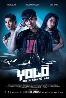 YOLO - Bạn chỉ sống một lần - YOLO the Movie (2019) YOLO - Bạn chỉ sống một lần - YOLO the Movie (2019)