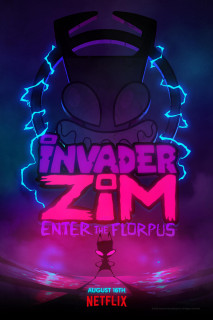 Zim - Kẻ xâm lược: Tiến vào Florpus - Invader Zim: Enter the Florpus (2019) Zim - Kẻ xâm lược: Tiến vào Florpus - Invader Zim: Enter the Florpus (2019)
